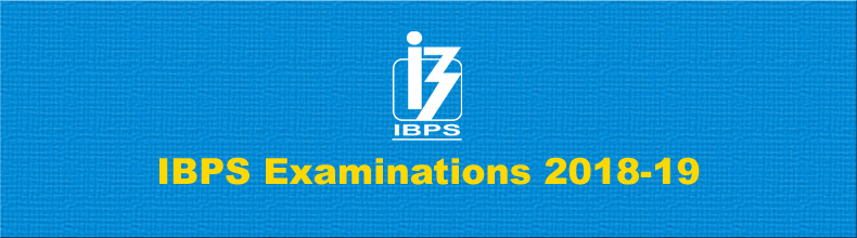 IBPS Examinations 2018-19