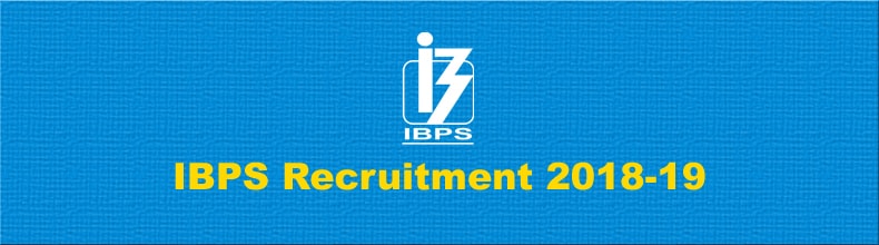IBPS Recruitment 2018-19